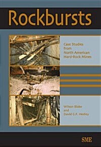 Rockbursts: Case Studies from North American Hard-Rock Mines (Paperback)