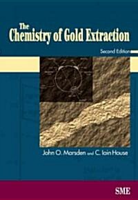 The Chemistry of Gold Extraction, Second Edition (Hardcover, 2, Revised)