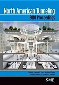 North American Tunneling 2010 Proceedings [With CDROM] (Hardcover)