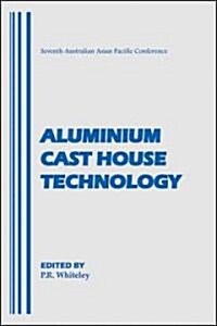 Aluminum Cast House Technology (Hardcover)