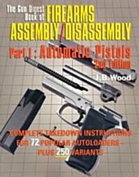 The Gun Digest Book of Firearms Assembly/Disassembly (Paperback, 2nd)