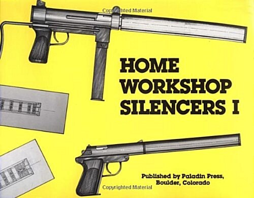Home Workshop Silencers (Paperback)