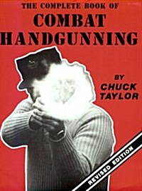 Complete Book of Combat Handgunning (Paperback)