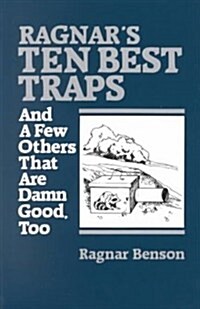 Ragnars Ten Best Traps: And a Few Others That Are Damn Good Too (Paperback)