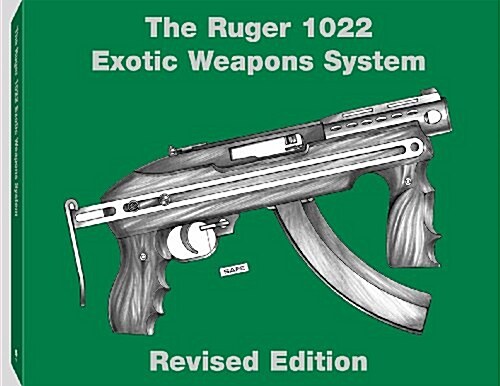 Ruger 1022 Exotic Weapons System (Paperback)