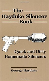 The Hayduke Silencer Book (Paperback)