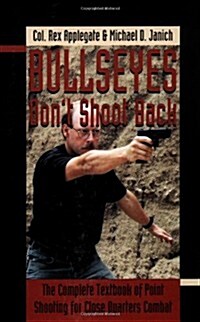 Bullseyes Dont Shoot Back (Paperback)