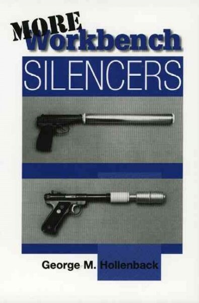 More Workbench Silencers (Paperback)