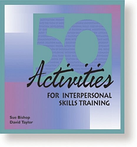 50 Activities for Interpersonal Skills Training (Paperback)