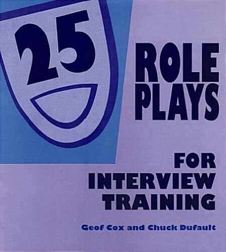 25 Role Plays for Interview Training (Ringbound)