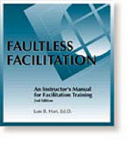 Faultless Facilitation (Loose Leaf, 2nd)