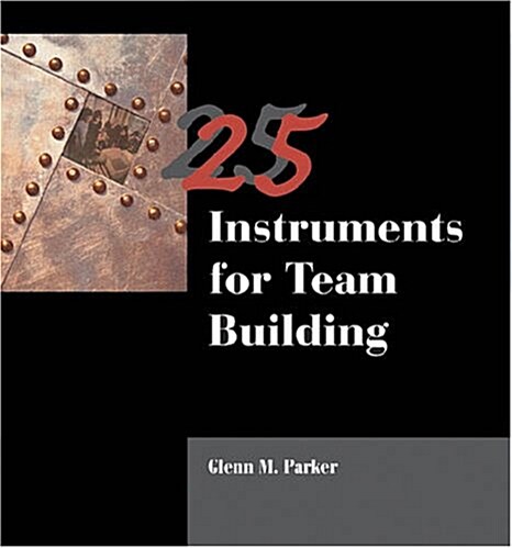 25 Instruments for Team Building (Vinyl-bound)