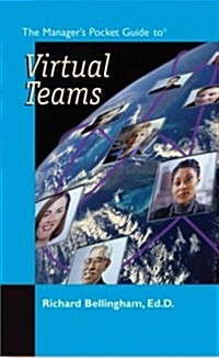 The Managers Pocket Guide to Virtual Teams (Paperback)