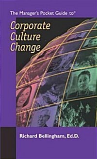 The Managers Pocket Guide to Corporate Culture Change (Paperback)