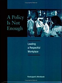 A Policy Is Not Enough Participant Book (Paperback, Prepack)