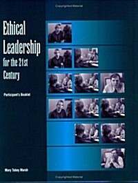 Ethical Leadership for the 21st Century Participant Book (Paperback, Prepack)