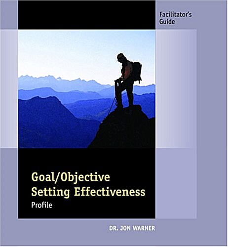 Goal / Objective Setting Effectiveness Profile (Loose Leaf)