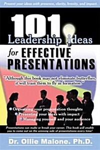 101 Leadership Actions for Effective Presentations (Paperback)