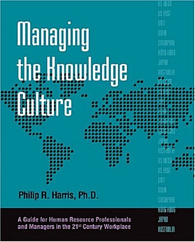 Managing the Knowledge Culture (Paperback)