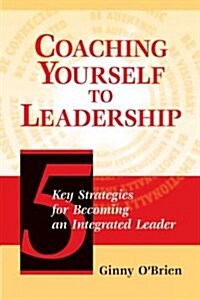 Coaching Yourself to Leadership (Paperback)