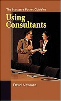 The Managers Pocket Guide to Using Consultants (Paperback)