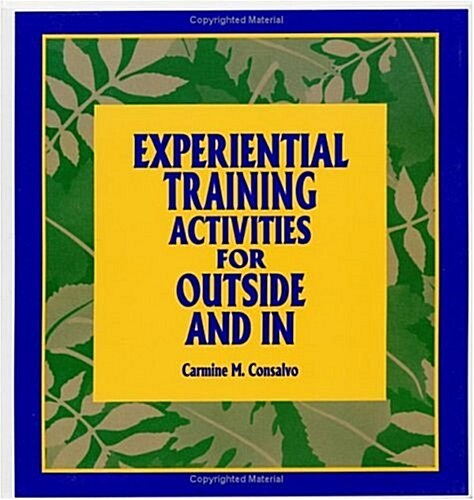 Experiential Training Activities for Outside and in (Hardcover)