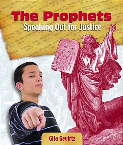 The Prophets: Speaking Out for Justice (Paperback)