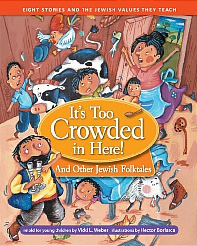 Its Too Crowded in Here! and Other Jewish Folk Tales (Paperback)