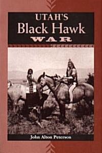 Utahs Black Hawk War (Paperback)