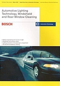 Lighting Technology, Windshield and Rear Window Cleaning: Bosch Technical Instruction (Paperback, 1999)