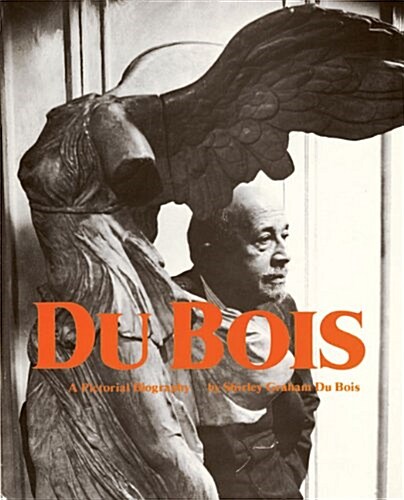 Du Bois: Pictoral Biography (Hardcover)