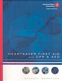 Heartsaver First Aid with CPR and AED (Paperback, 1st, PCK)