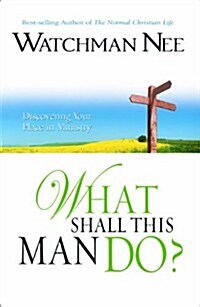 What Shall This Man Do? (Paperback)