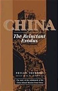 China: The Reluctant Exodus (Paperback)
