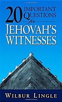 20 Important Questions for Jehovahs Witnesses (Paperback)
