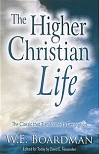 The Higher Christian Life (Paperback)