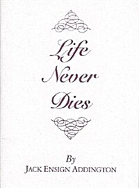 Life Never Dies (Paperback)