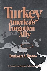 Turkey: Americas Forgotten Ally (Paperback)