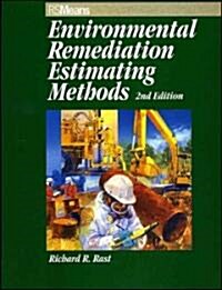 Environmental Remediation Estimating Methods (Hardcover, 2, Revised)
