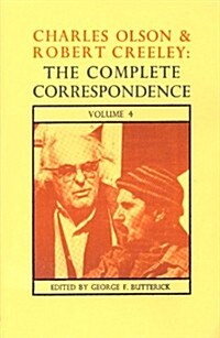 Charles Olson & Robert Creeley : The Complete Correspondence: Volume 4 (Paperback)