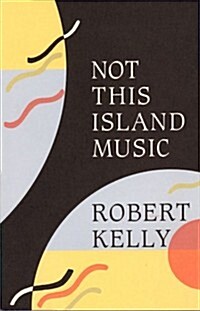 Not This Island Music (Paperback)