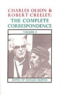 Charles Olson & Robert Creeley : The Complete Correspondence: Volume 9 (Paperback)