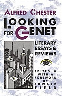 Looking for Genet: Literary Essays and Reviews (Paperback, New)