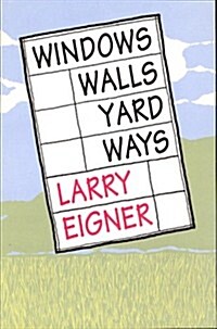 Windows/Walls/Yard/Ways (Paperback)