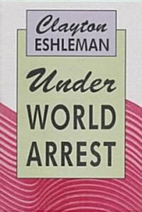 Under World Arrest (Paperback)