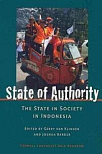 State of Authority: State in Society in Indonesia (Hardcover)