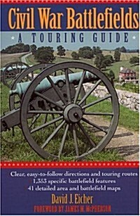 Civil War Battlefields: A Touring Guide (Paperback, Revised)