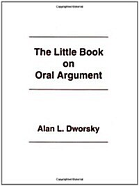 The Little Book on Oral Argument (Paperback)