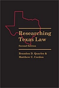 Researching Texas Law (2nd, Hardcover)
