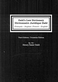 Dahls Law Dictionary/Dictionnaire Juridique Dahl (Hardcover, 3rd, Bilingual)